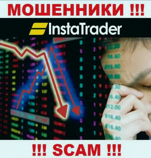 Даже если вдруг обманщики Insta Trader наобещали Вам доход, не стоит верить в этот разводняк
