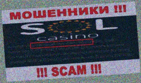 Во всемирной сети интернет действуют разводилы Sol Casino ! Их регистрационный номер: 140803