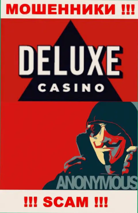 Информации о руководителях организации Deluxe-Casino Com найти не удалось - именно поэтому довольно-таки рискованно иметь дело с указанными мошенниками