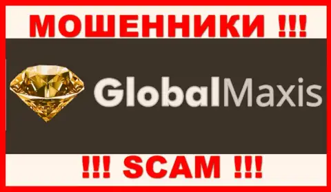 Global Maxis - это ОБМАНЩИКИ ! Работать рискованно !!!