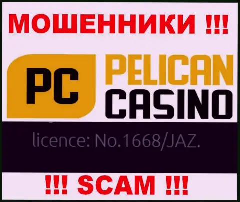 Хоть PelicanCasino Games и разместили свою лицензию на сайте, они все равно МОШЕННИКИ !!!