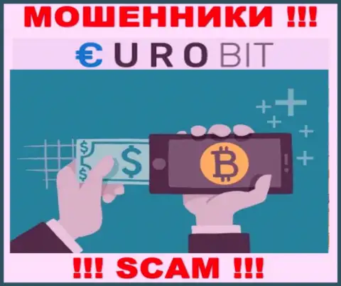 EuroBit занимаются грабежом доверчивых клиентов, а Криптовалютный обменник только ширма
