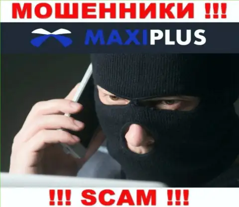 Maxi Plus в поисках доверчивых людей для разводняка их на деньги, Вы также в их списке