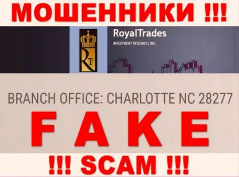 Очень опасно иметь дело с internet мошенниками Royal Trades, они опубликовали фиктивный адрес регистрации