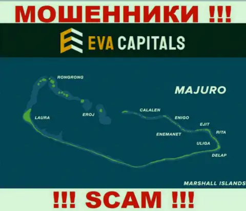 С компанией Eva Capitals очень опасно совместно работать, место регистрации на территории Majuro, Marshall Islands