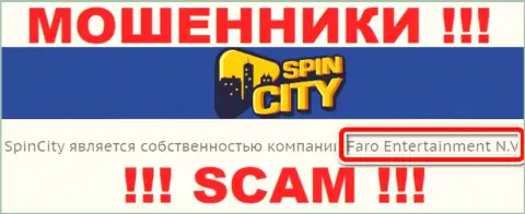Инфа о юридическом лице Spin City - им является организация Faro Entertainment N.V.