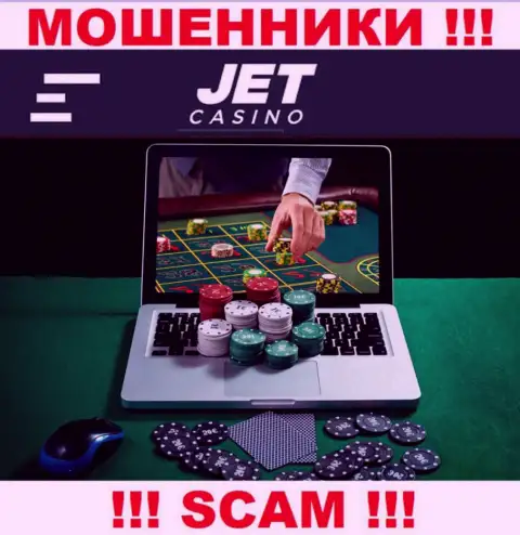 Род деятельности интернет-шулеров Джет Казино - это Internet-казино, однако имейте ввиду это надувательство !
