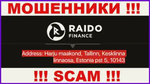 Raido Finance - это обычный разводняк, официальный адрес конторы - ложный
