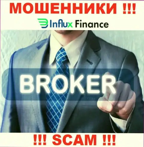 Деятельность интернет лохотронщиков InFluxFinance: Брокер - это капкан для доверчивых людей