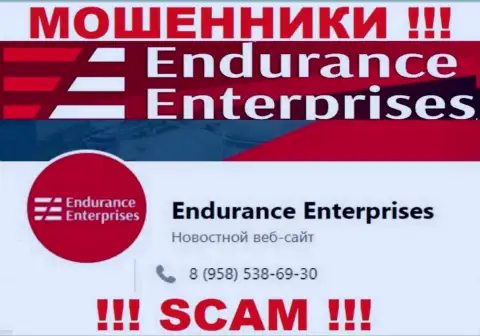 БУДЬТЕ ОЧЕНЬ БДИТЕЛЬНЫ internet воры из компании Endurance Enterprises, в поисках неопытных людей, звоня им с различных номеров