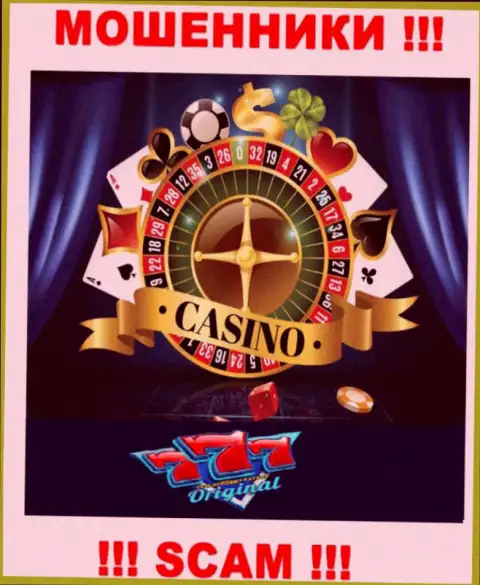 С компанией Originals 777 иметь дело не надо, их вид деятельности Casino - это ловушка